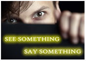 See Something Say Something 175w
